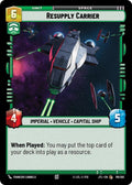 Resupply Carrier 119/262 Common Jump to Lightspeed Star Wars Unlimited Near Mint