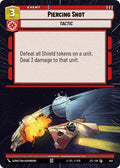 Piercing Shot (Hyperspace) 442 Common Jump to Lightspeed Star Wars Unlimited NM
