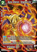 Nuova Shenron,Tenacious Evil BT18-024 Dawn of the Z-Legends Dragon Ball Super NM